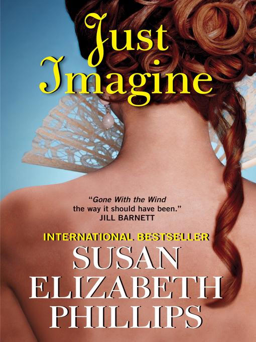 Title details for Just Imagine by Susan Elizabeth Phillips - Wait list